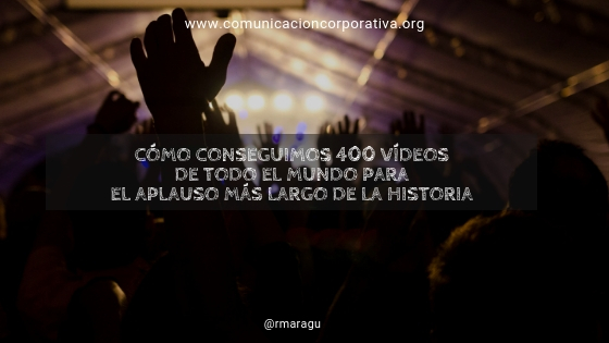 Cómo conseguimos 400 vídeos de todo el mundo para el aplauso más largo de la historia